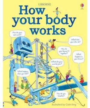 HOW YOUR BODY WORKS
