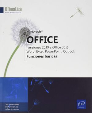 MICROSOFT® OFFICE (VERSIONES 2019 Y OFFICE 365): WORD, EXCEL, POWERPOINT, OUTLOO