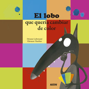 EL LOBO QUERIA CAMBIAR DE COLOR.