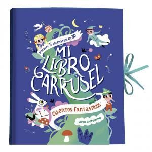 MI LIBRO CARRUSEL:CUENTOS FANTASTIC