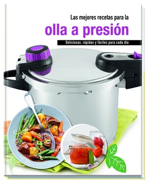 MEJORES RECETAS PAR LA OLLA A PRESION, LAS