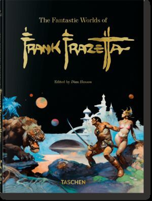 THE FANTASTIC WORLDS OF FRANK FRAZETTA