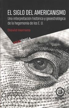 EL SIGLO DEL AMERICANISMO