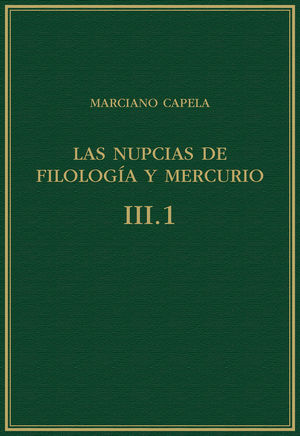 LAS NUPCIAS DE FILOLOGÍA Y MERCURIO. VOL. III.1, LIBROS VI-VII : EL QUADRIVIUM