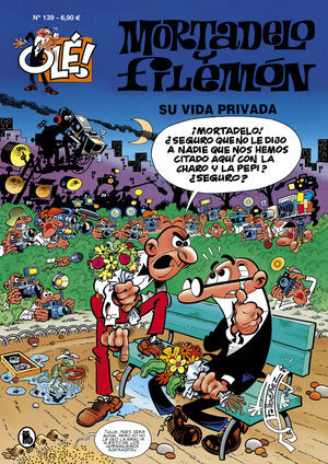OLE MORTADELO 139. SU VIDA PRIVADA
