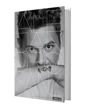 ALEJANDRO SANZ: UNA HISTORIA ORAL