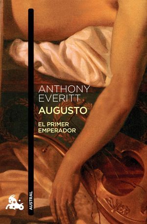 AUGUSTO. EL PRIMER EMPERADOR