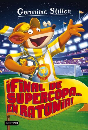 ­FINAL DE SUPERCOPA... EN RATONIA!