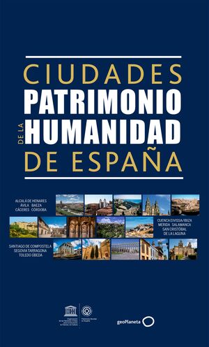 GUIA DE LAS CIUDADES PATRIMONIO DE LA HUMANIDAD DE