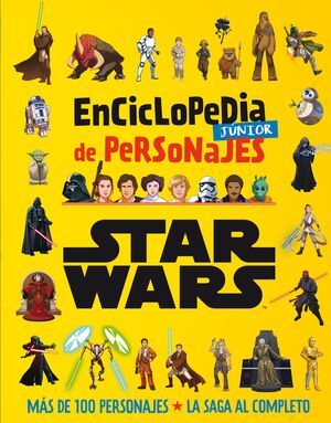 STAR WARS. ENCICLOPEDIA JUNIOR DE PERSONAJES