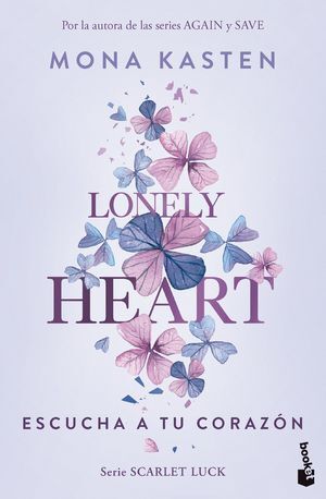 LONELY HEART. ESCUCHA A TU CORAZON (SCARLET LUCK 1