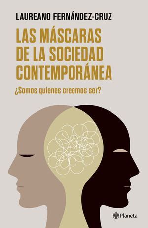 LAS MASCARAS DE LA SOCIEDAD CONTEMPORANEA