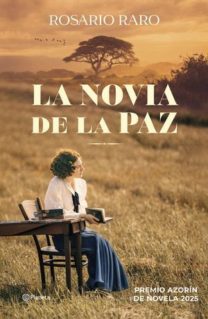 LA NOVIA DE LA PAZ (PREMIO AZORIN 2025)