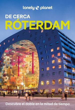 ROTTERDAM DE CERCA 1
