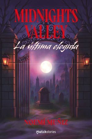 MIDNIGHTS VALLEY. LA ULTIMA ELEGIDA
