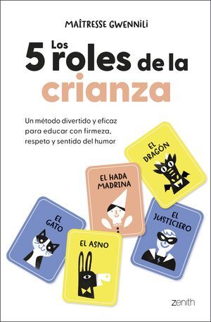 LOS 5 ROLES DE LA CRIANZA