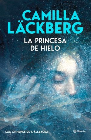 LA PRINCESA DE HIELO (LOS CRIMENES DE FJALLBACKA)