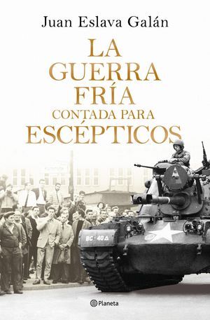LA GUERRA FRÍA CONTADA PARA ESCÉPTICOS