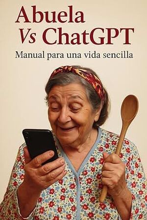 ABUELA VS CHATGPT.