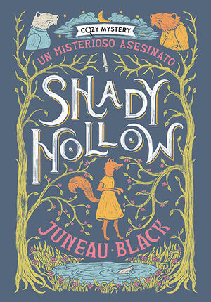 SHADY HOLLOW. UN MISTERIOSO ASESINATO (COZY MYSTERY)