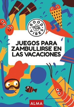JUEGOS PARA ZAMBULLIRSE EN LAS VACACIONES (GOOD VIBES)