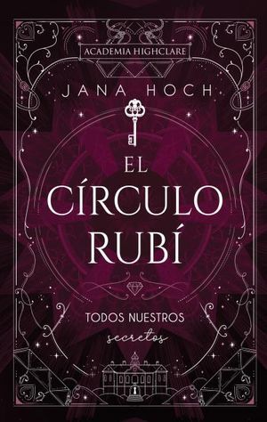 CÍRCULO RUBÍ: TODOS NUESTROS SECRETOS, EL