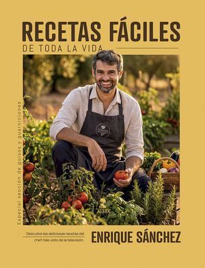 RECETAS FÁCILES DE TODA LA VIDA. ENRIQUE SÁNCHEZ
