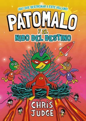 PATOMALO, 2. PATOMALO Y EL NIDO DEL DESTINO