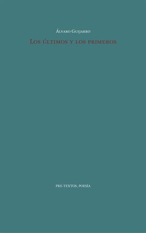 LOS ÚLTIMOS Y LOS PRIMEROS