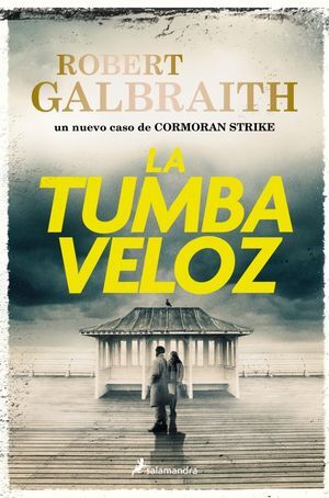 TUMBA VELOZ, LA (CORMORAN STRIKE 7)