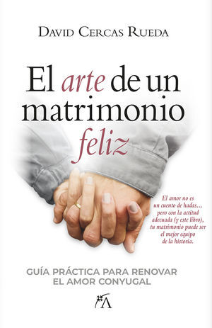 EL ARTE DE UN MATRIMONIO FELIZ