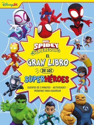SPIDEY Y SU SUPEREQUIPO. EL GRAN LIBRO DE LOS SUPE