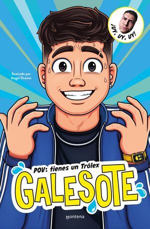 GALESOTE. POV TIENES UN TROLEX