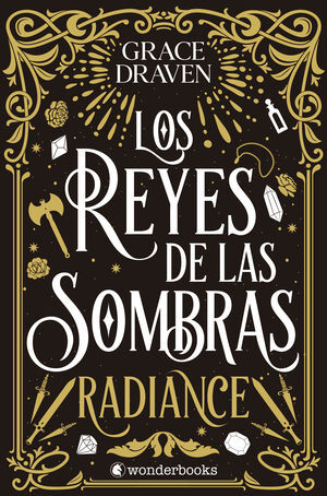 LOS REYES DE LAS SOMBRAS. RADIANCE