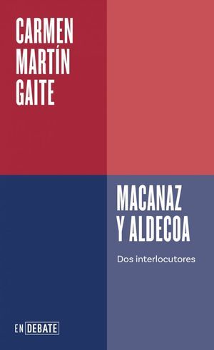 MACANAZ Y ALDECOA (SERIE ENDEBATE)