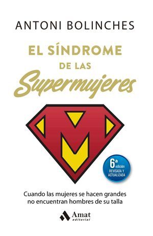 EL SÍNDROME DE LAS SUPERMUJERES (5ª ED. ACTUALIZADA)