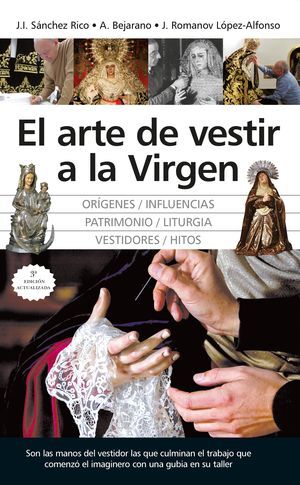 EL ARTE DE VESTIR A LA VIRGEN