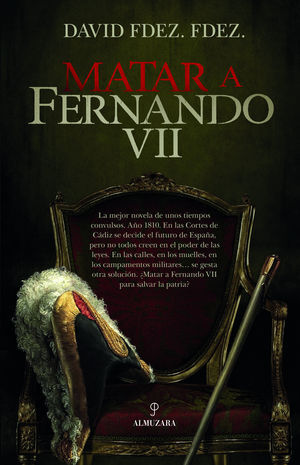 MATAR A FERNANDO VII