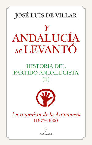 Y ANDALUCÍA SE LEVANTÓ