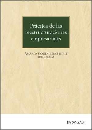PRÁCTICA DE LAS REESTRUCTURACIONES EMPRESARIALES