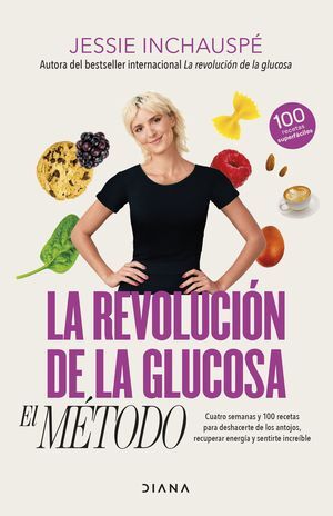 LA REVOLUCION DE LA GLUCOSA: EL METODO