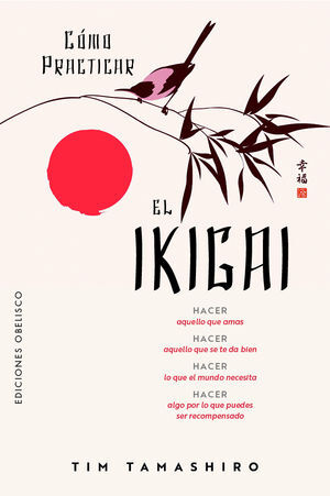 COMO PRACTICAR EL IKIGAI