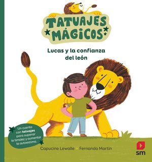 LUCAS Y LA CONFIANZA DEL LEÓN