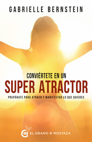CONVIÉRTETE EN UN SUPERATRACTOR