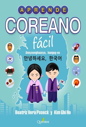 APRENDE COREANO FÁCIL. ANNYEONGHASEYO, HANGUG-EO!