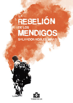 LA REBELIÓN DE LOS MENDIGOS