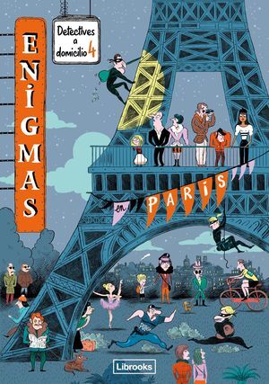 ENIGMAS DETECTIVES A DOMICILIO 4 EN PARIS