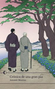 CRÓNICA DE UNA GRAN PAZ Y OTROS RELATOS