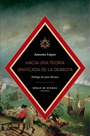 HACIA UNA TEORÍA UNIFICADA DE LA DERROTA