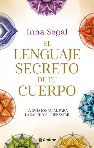 EL LENGUAJE SECRETO DE TU CUERPO